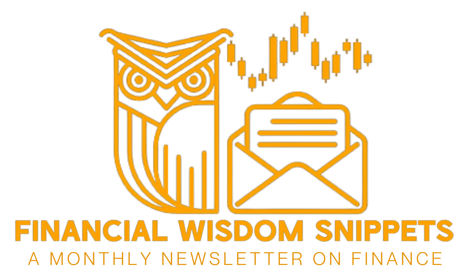 Financial Wisdom Snippets - A Monthly Newsletter On Finance